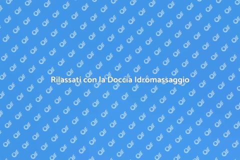 Doccia Idromassaggio: Benessere e Relax
