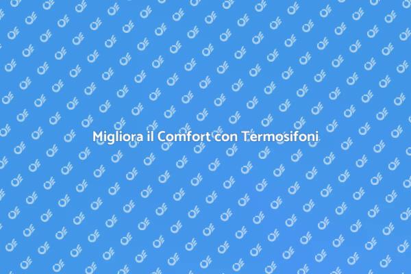 Termosifoni: Ottimizzazione e Comfort