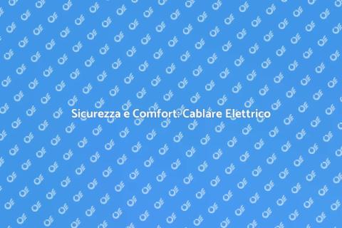 Cablare o Ricablare Impianto Elettrico