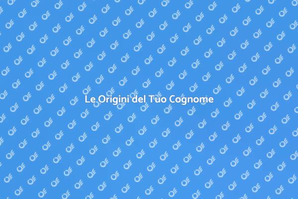 Esplora le Origini del Tuo Cognome