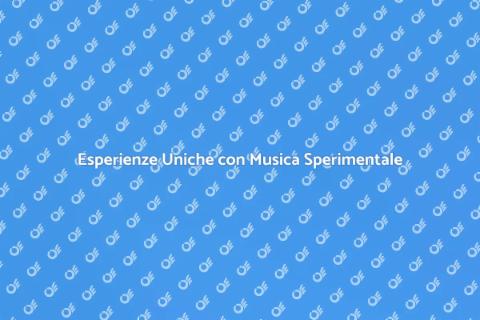 Musica Sperimentale per Eventi Creativi