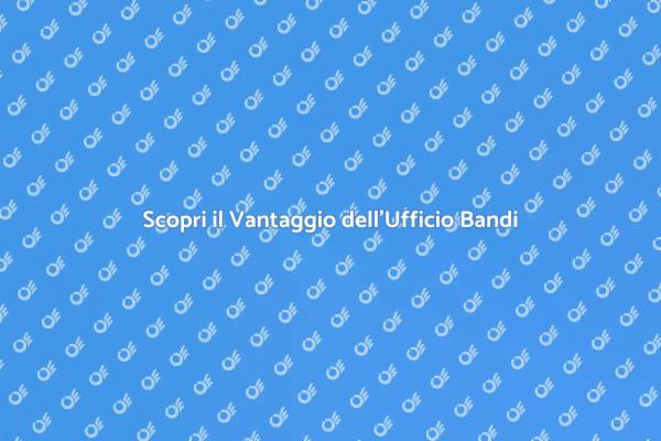 Ufficio Bandi: Accesso a Finanziamenti