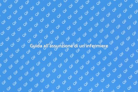 Assumere un infermiere: guida utile