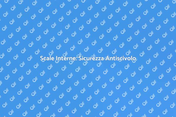 Scale Interne: Progettazione Antiscivolo