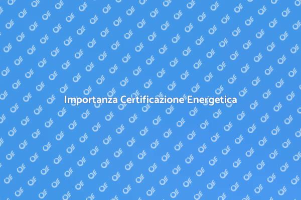 La Guida alla Certificazione Energetica
