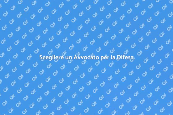 Come Scegliere l'Avvocato Giusto