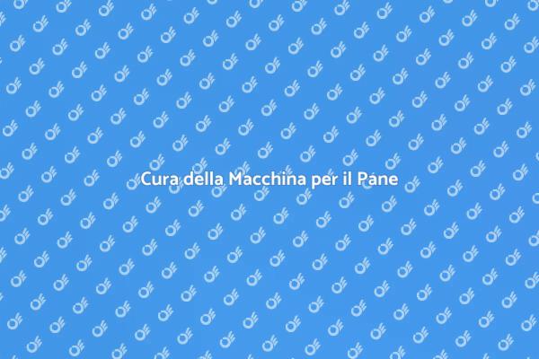 Manutenzione per Pane Perfetto
