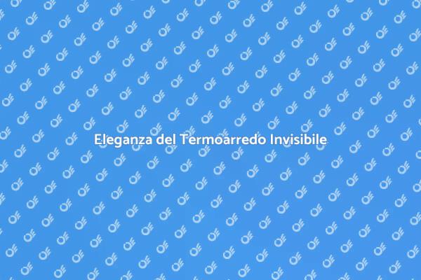 Design Invisibile per il Riscaldamento