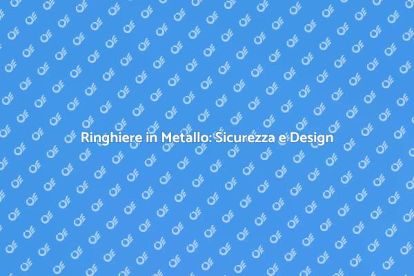Trasforma i Tuoi Spazi con Ringhiere