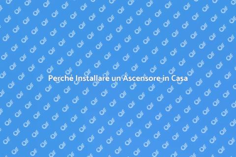 Vantaggi di Avere un Ascensore in Casa