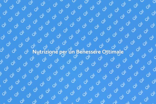 Nutrizione: Il Segreto del Benessere