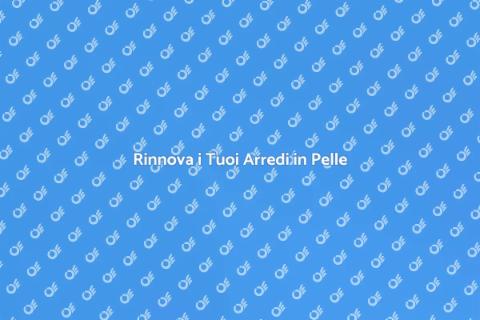 Lavorazioni e Restaurazioni in Pelle