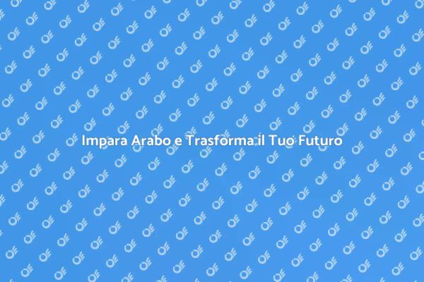 Programma di Studio Arabo: Scopri di Più