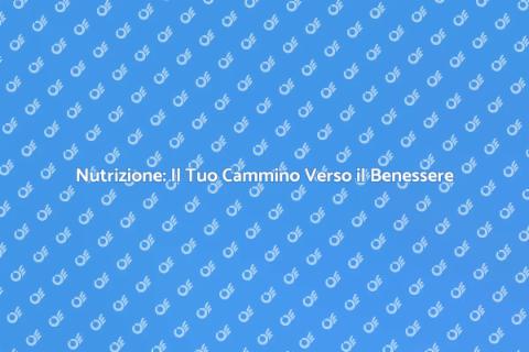 Consulenza Nutrizionale per il Benessere