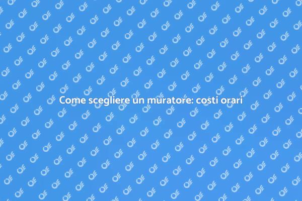 Tariffe muratori: guida all'ingaggio