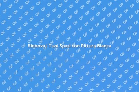 Pittura Bianca per Legno: Stile e Freschezza