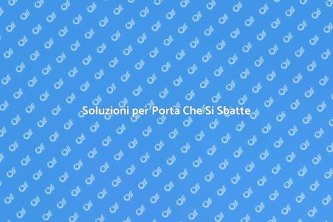 Aggiustare Porta Che Si Sbatte