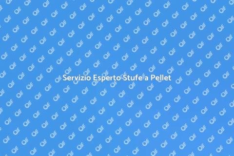 Assistenza Tecnica Stufe a Pellet