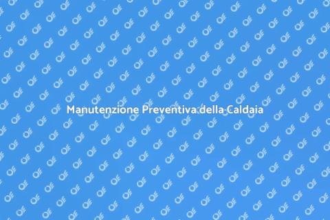 Manutenzione Caldaia: Guida Essenziale