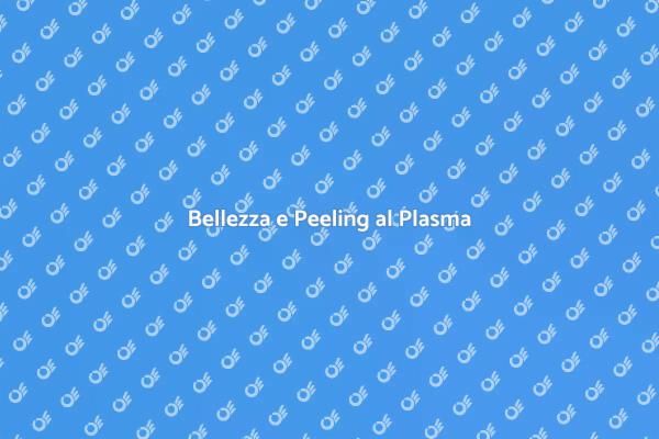 Peeling al Plasma: Un Trattamento Innovativo