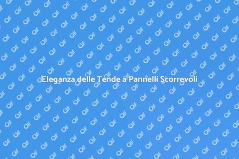 Tenda a Pannelli Scorrevoli per Interni