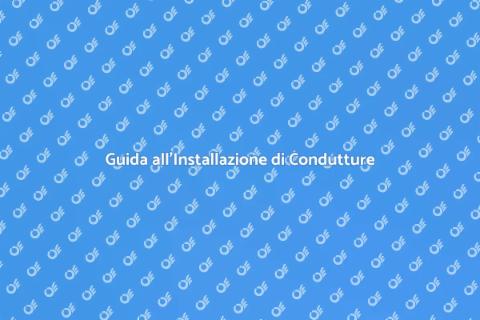 Installare una Conduttura: Guida Pratica