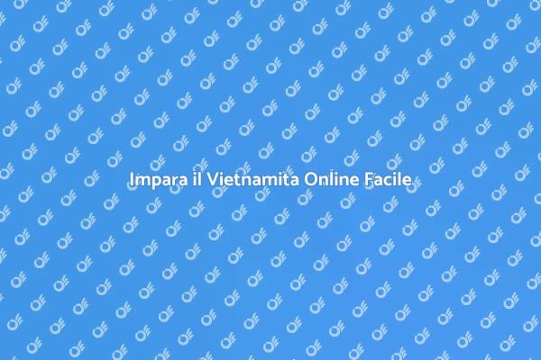 Scopri il Vietnamita con un Corso Online