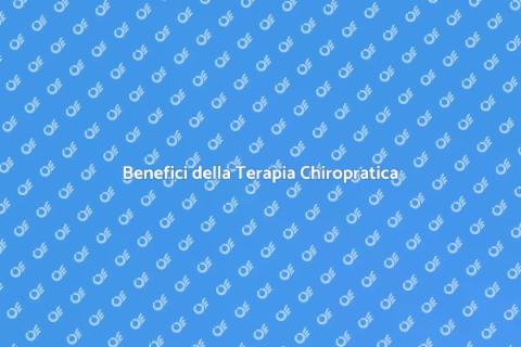 Terapia Chiropratica: Riscopri il Benessere