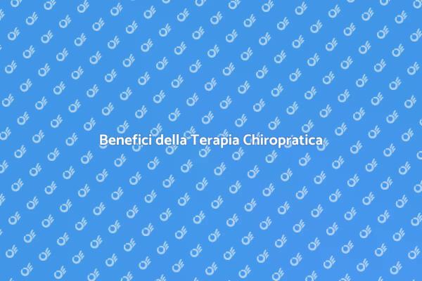 Riscopri il Tuo Benessere con la Chiropratica