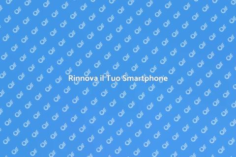 Riscopri il Tuo Telefono