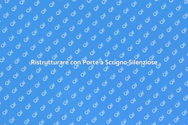 Rinnova gli Spazi con Porte a Scrigno