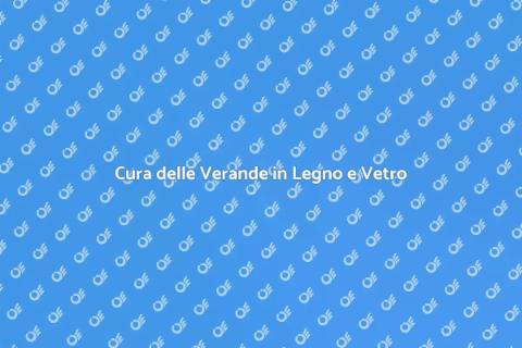 Manutenzione Verande Balconi in Legno