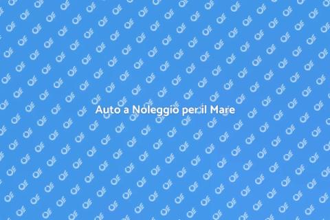 Noleggiare un'Auto per la Vacanza