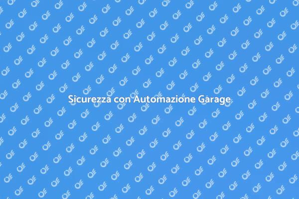 Porta Garage: Automazione e Sicurezza