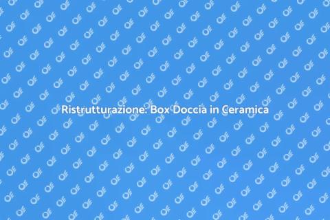 Box Doccia in Piastrelle: Guida Facile