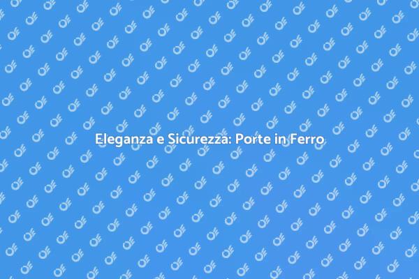 La Porta d'Ingresso Perfetta per Te