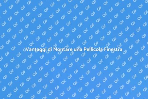 Montare una Pellicola sulla Finestra