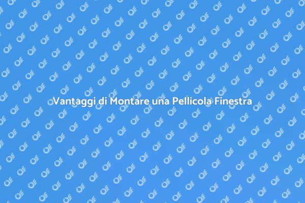Pellicola sulla Finestra: Guida Pratica