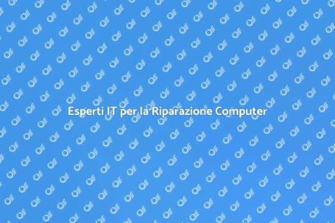 Riparazione Computer: Affidati agli Esperti