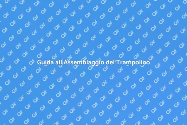 Assemblare un Trampolino Facile e Veloce