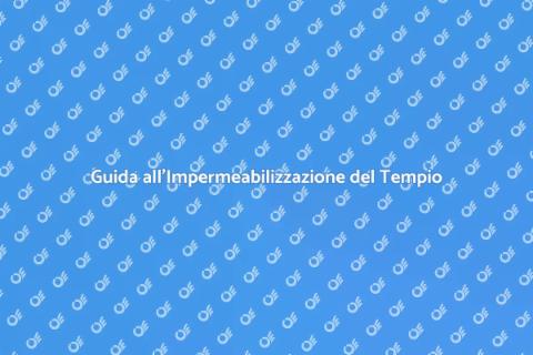 Impermeabilizzazione Tempio: Guida Essenziale