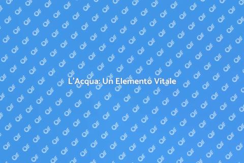 Caratteristiche dell'Acqua Essenziali