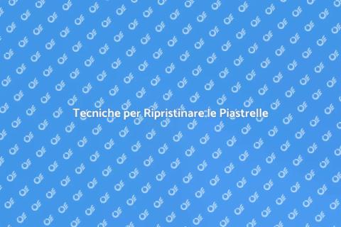 Ripristinare il Colore delle Piastrelle