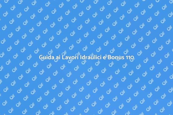 Bonus Ristrutturazioni: Lavori Idraulici