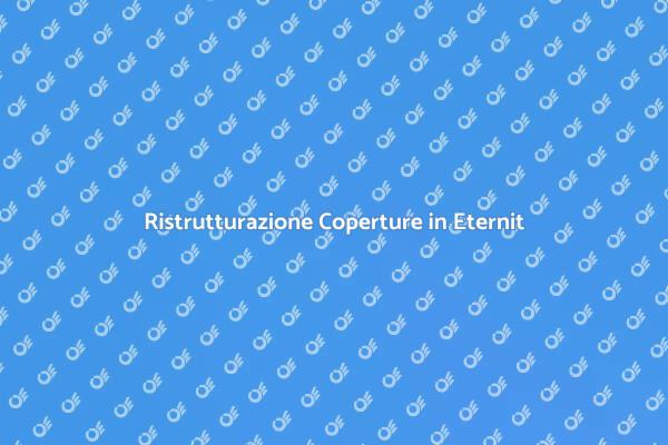 Proteggi le Coperture Industriali in Eternit