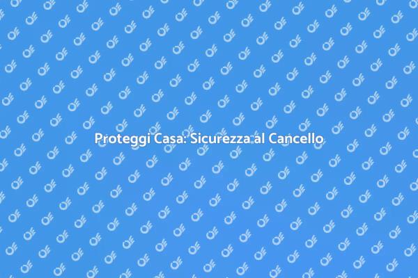 Cancello Sicuro: Proteggi la Tua Casa