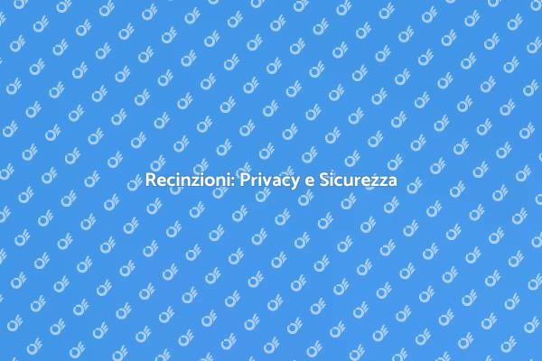 Proteggi la Tua Casa con Recinzioni