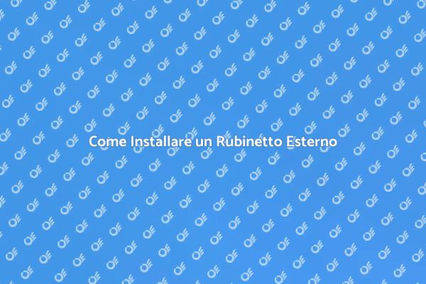 Installare un Rubinetto per il Giardino