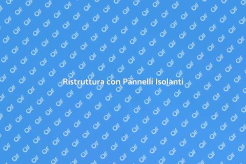 Pannelli Isolanti Strutturali Efficaci