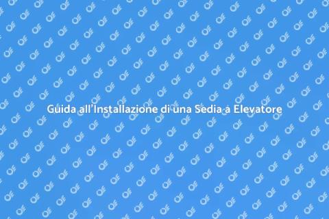 Installare Sedia a Elevatore Facile